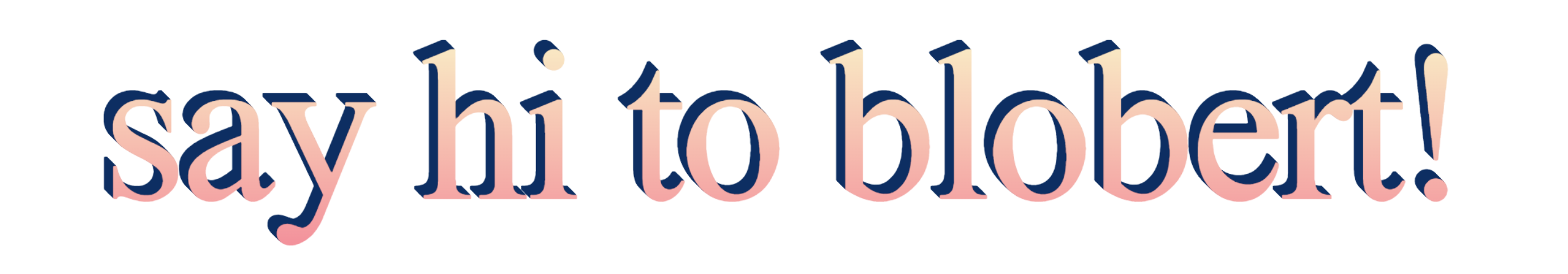 say hi to blobert!!!